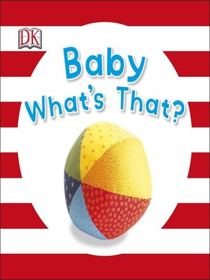 cover image of Baby What's That?